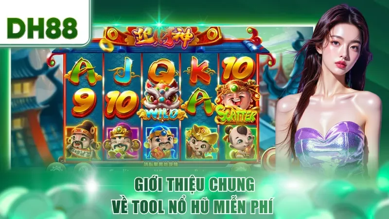 Giới thiệu chung về tool nổ hũ miễn phí