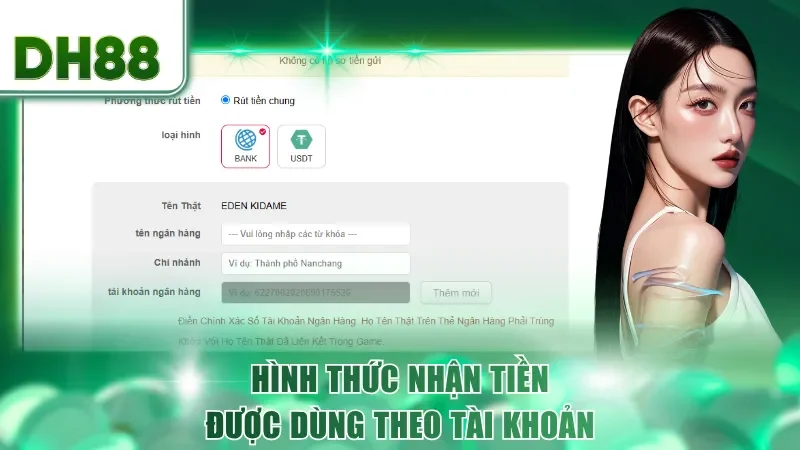 Hình thức nhận tiền được dùng theo tài khoản