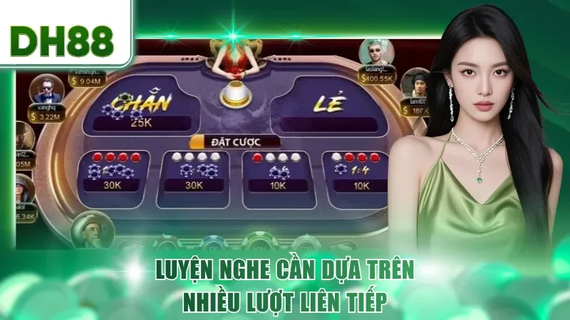 Luyện nghe cần dựa trên nhiều lượt liên tiếp