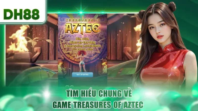 Tìm hiểu chung về game Treasures of aztec 